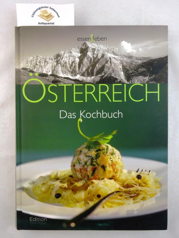 Österreich - das Kochbuch. Rezepte: Sylvia Winnewisser. Fotos: Mauritius-Images. - Winnewisser, Sylvia