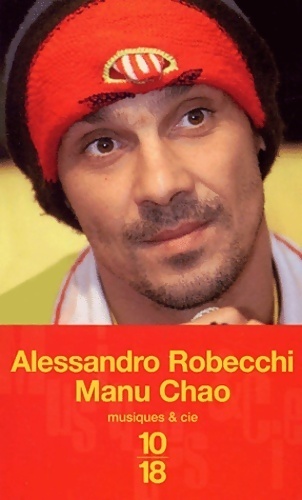 Manu Chao - Alessandro Robecchi - Alessandro Robecchi