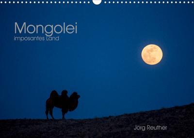 Mongolei - imposantes Land (Wandkalender 2023 DIN A3 quer) : Eine fotografische Reise durch ein faszinierendes Land (Monatskalender, 14 Seiten ) - Jörg Reuther
