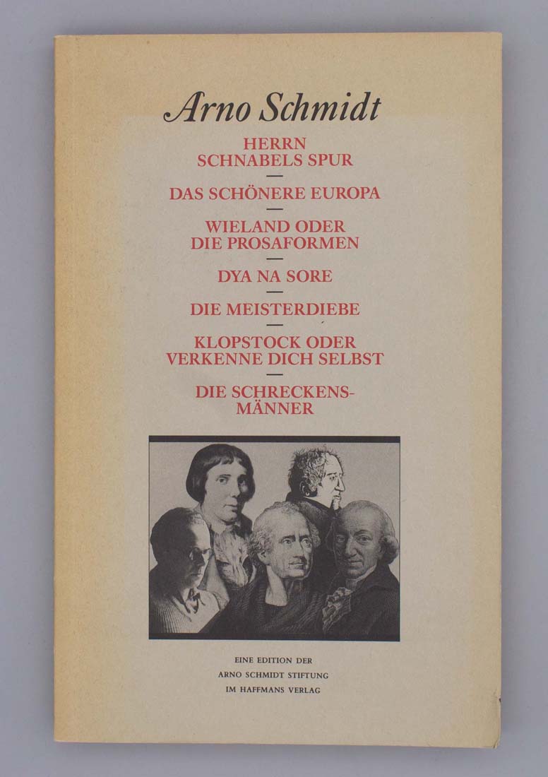 Herrn Schnabels Spur / Das schönere Europa / Wieland oder die Prosaformen / Dya na sore / Die Meisterdiebe / Klopstock oder verkenne dich selbst / Die Schreckensmänner; Bargfelder Ausgabe Werkgruppe II, Dialoge, Studienausgabe Band 1/2; - Schmidt, Arno