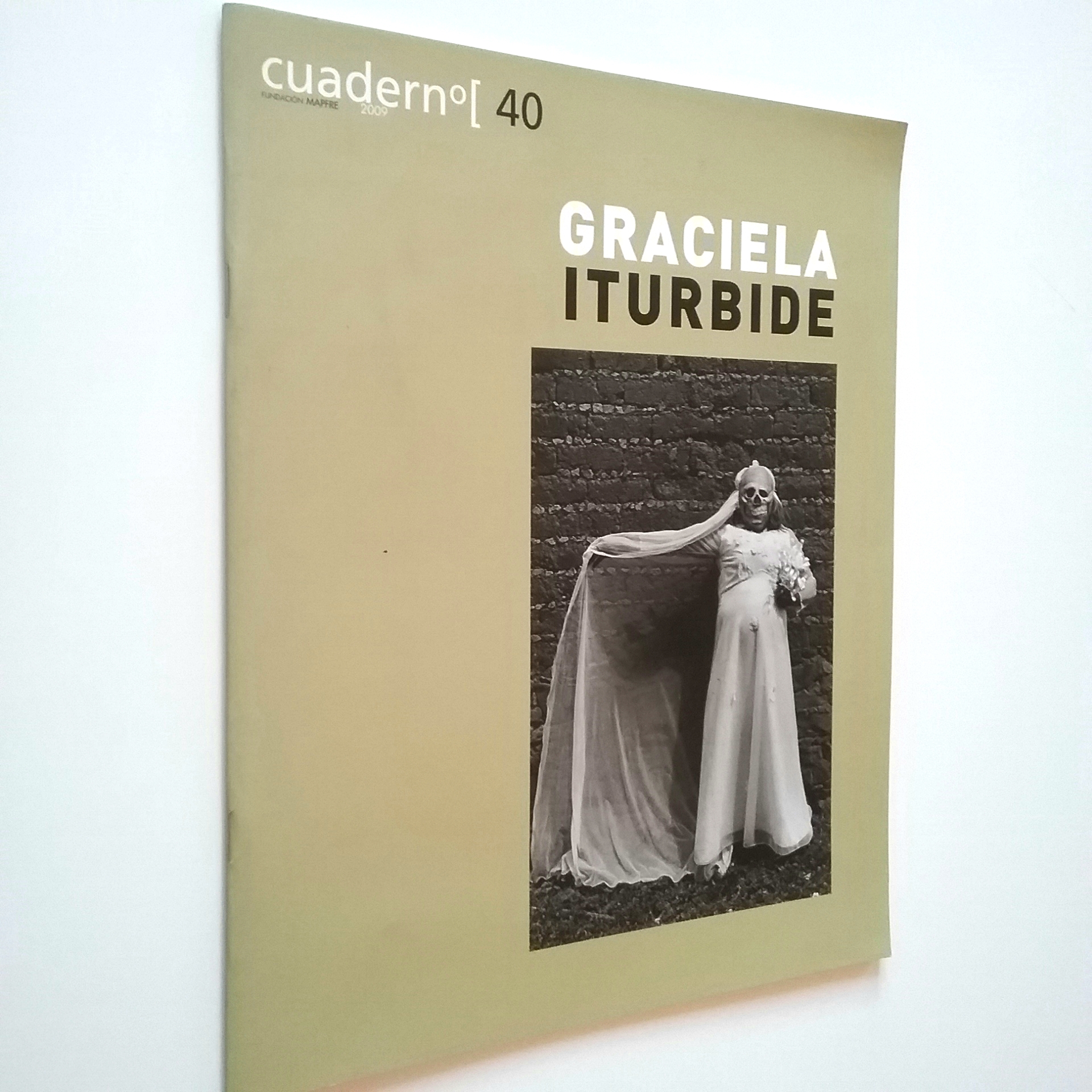 Graciela Iturbide (Fundación Mapfre, cuadernº[40) - VV. AA.
