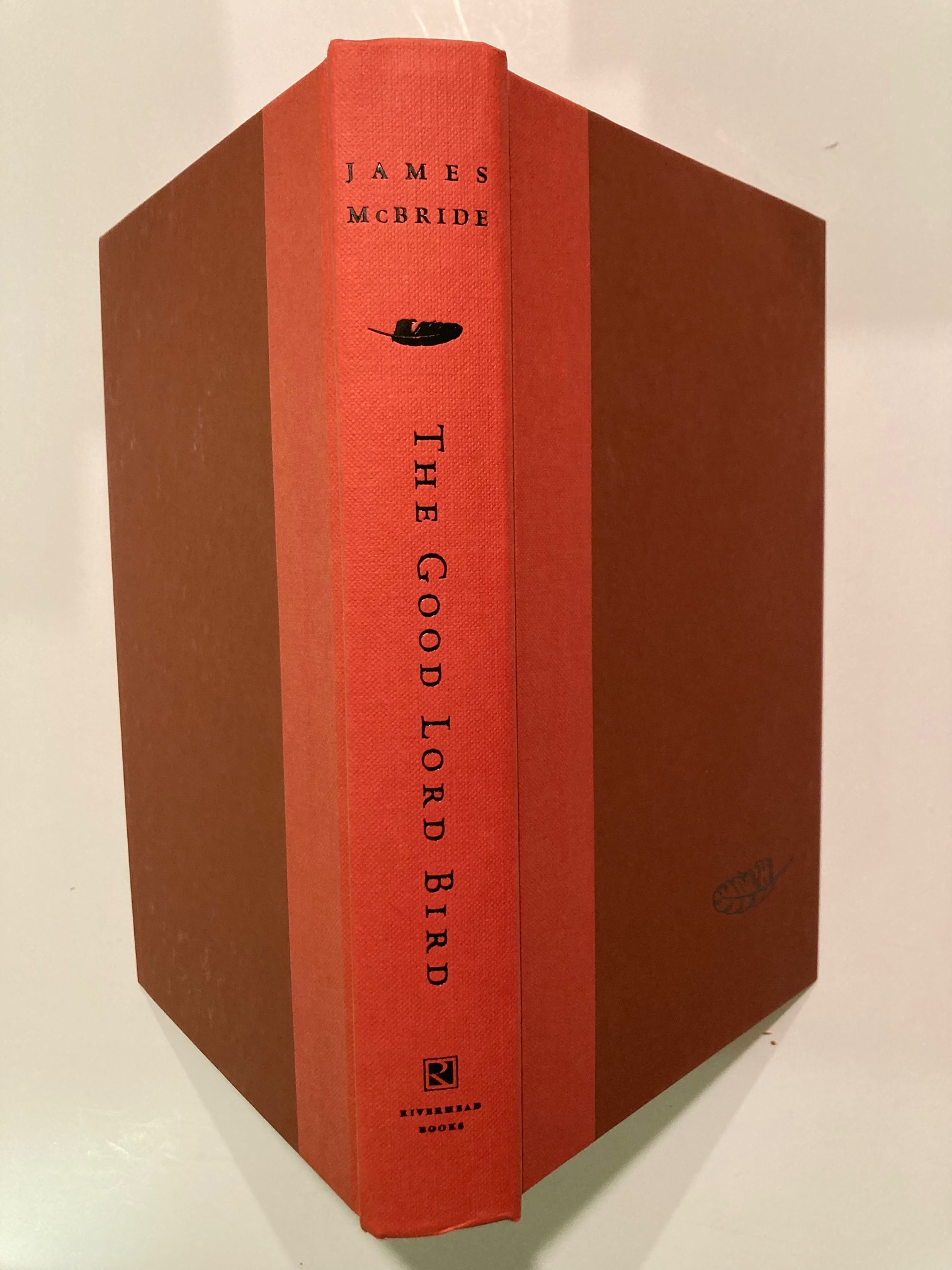 The Good Lord Bird A Novel by McBride, James [1st PRINT / SIGNED] As New Hardcover (2013) 1st
