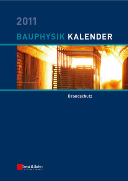 Bauphysik-Kalender 2011: Schwerpunkt: Brandschutz