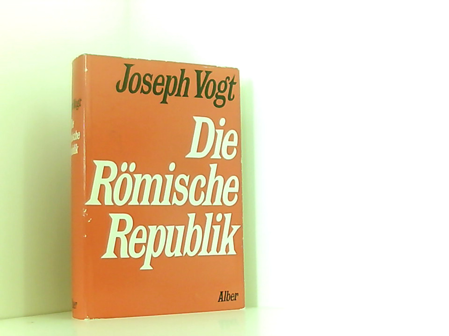 Die römische Republik - Vogt, Joseph