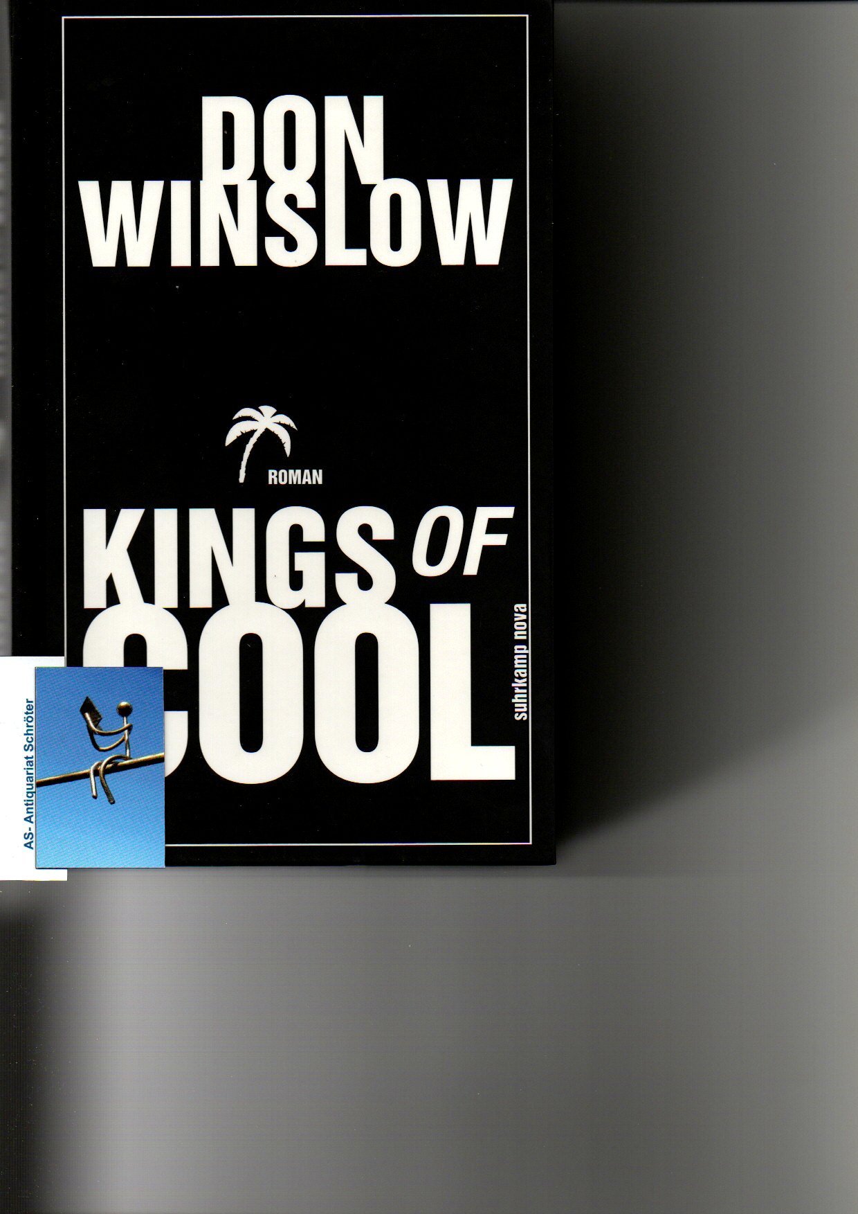 Kings of Cool. Roman. [signiert, signed). - Winslow, Don (1953)