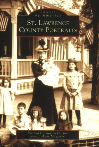 St. Lawrence County Portraits (NY) (Images of America) [Soft Cover ] - Patricia H. Carson