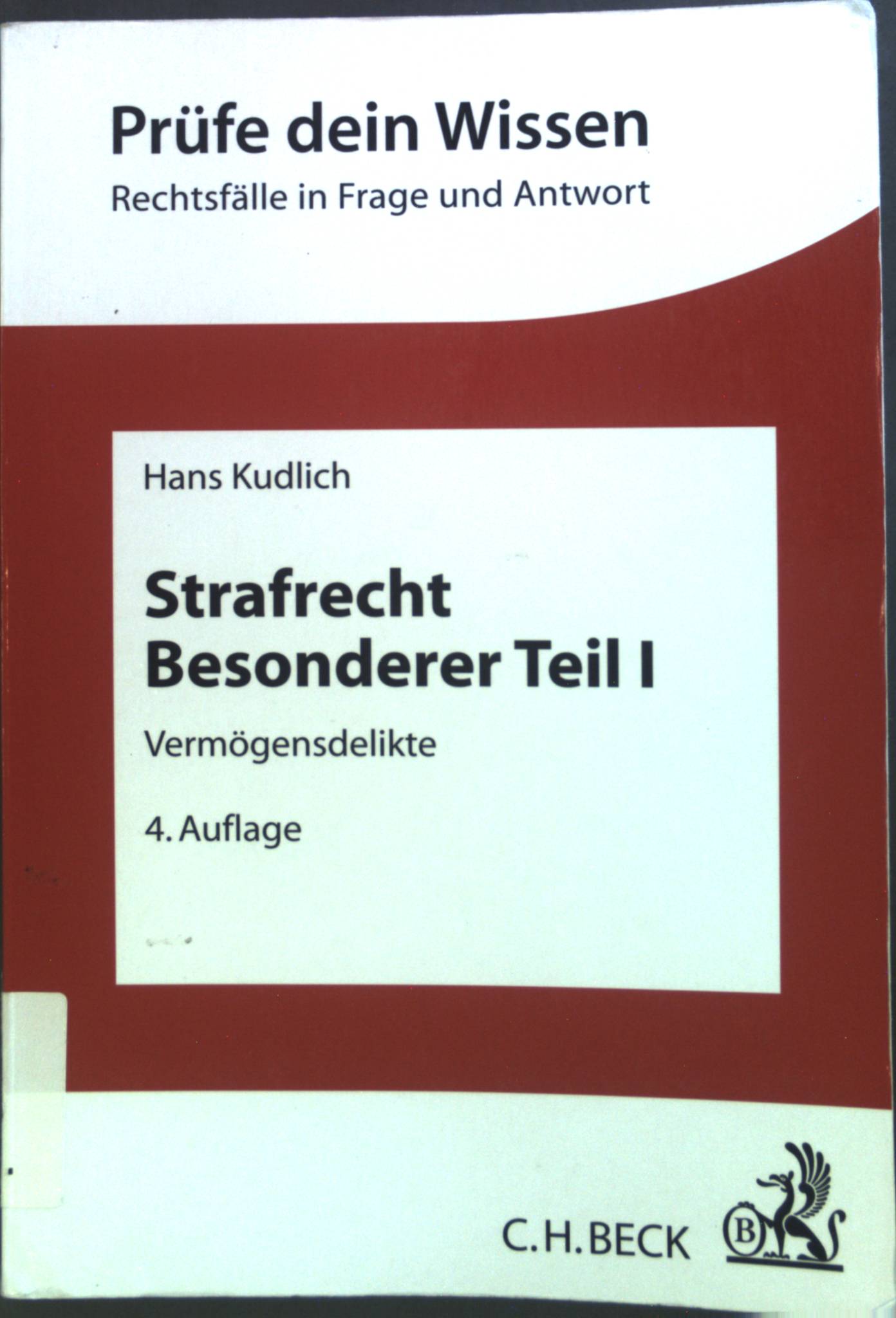 Strafrecht Besonderer Teil I : Vermögensdelikte. - Kudlich, Hans