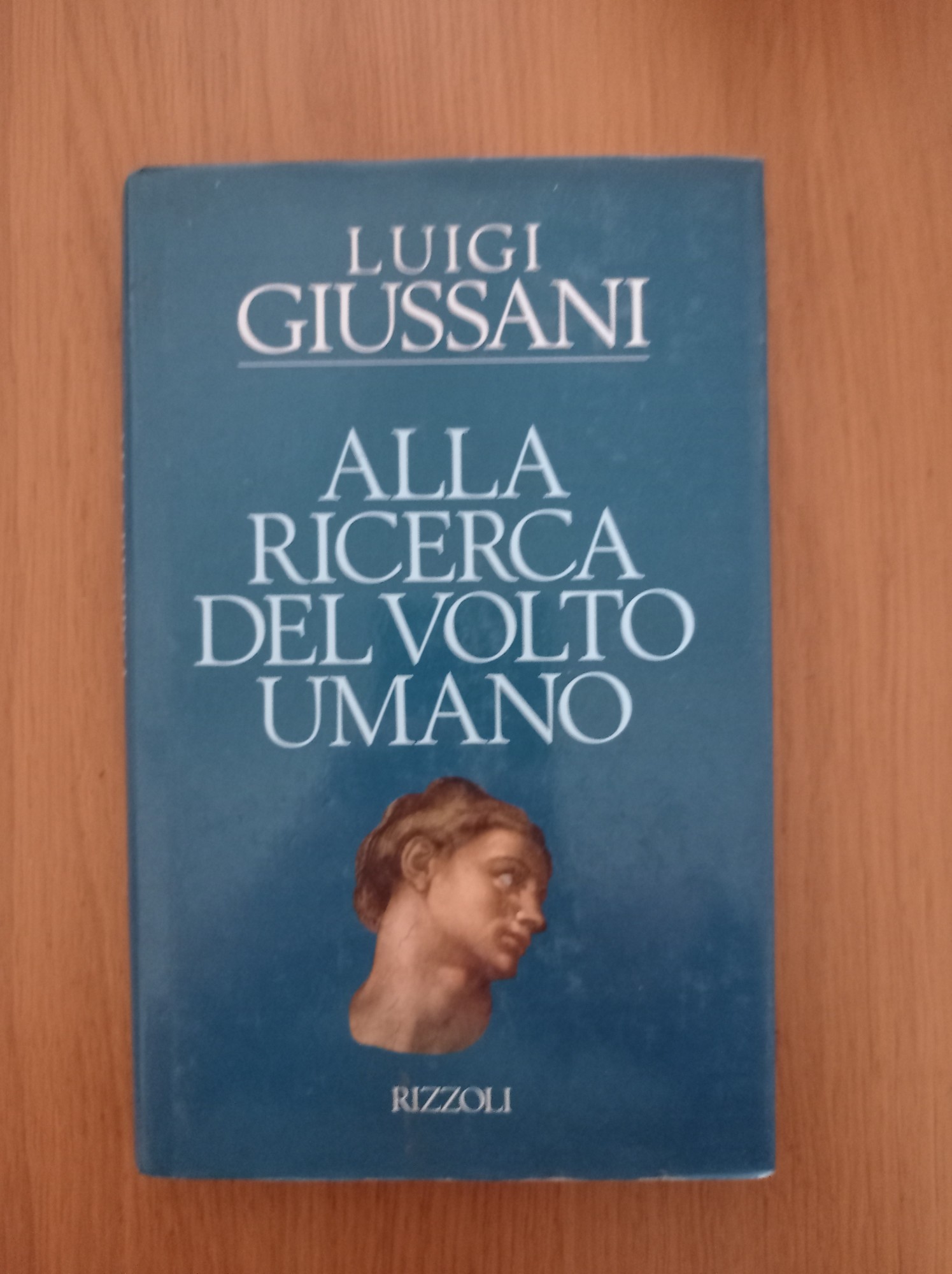 Alla ricerca del volto umano - Giussani, Luigi