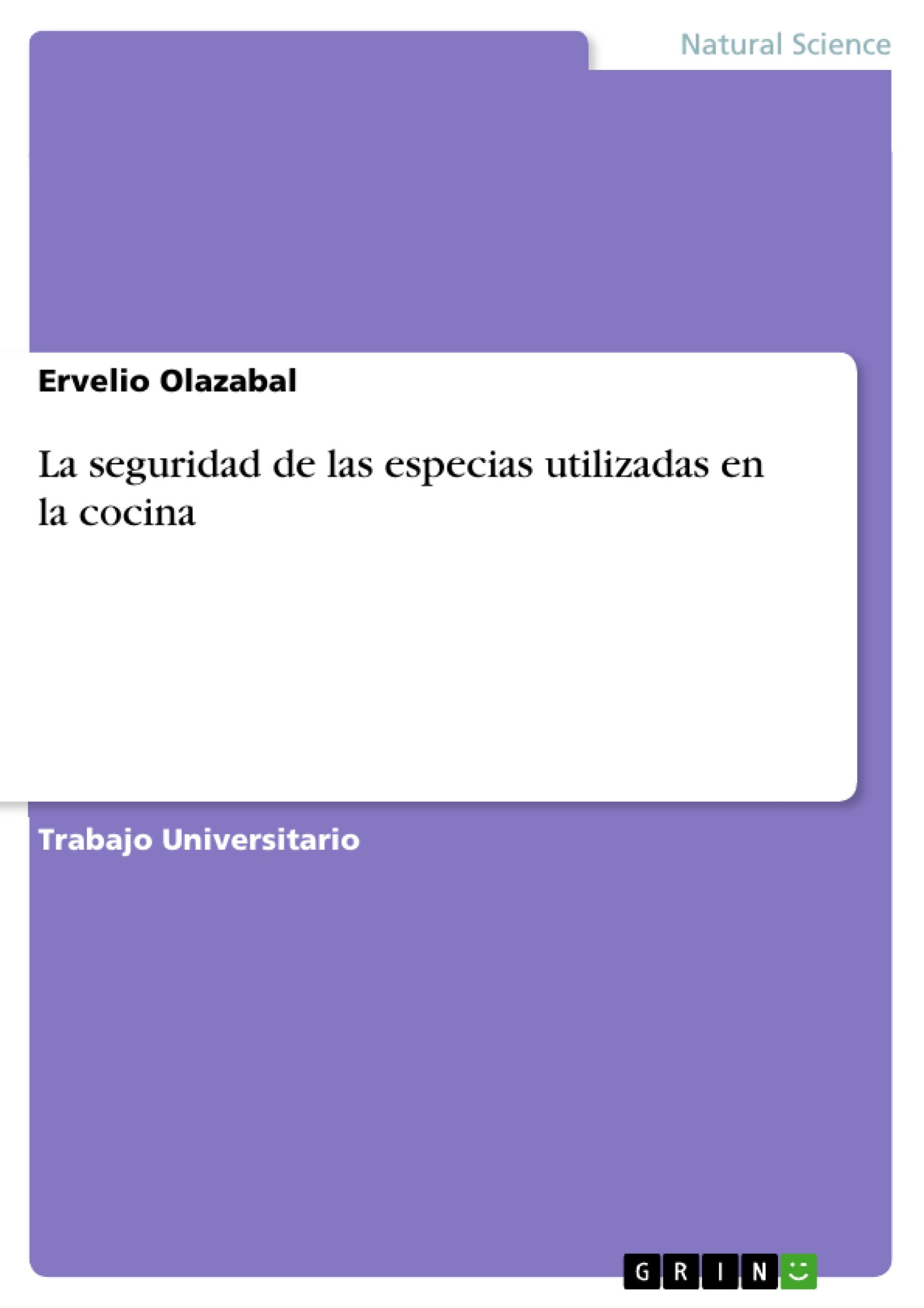 La seguridad de las especias utilizadas en la cocina - Olazabal, Ervelio