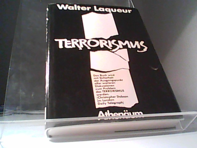 Terrorismus. Die globale Herausforderung - Laqueur, Walter