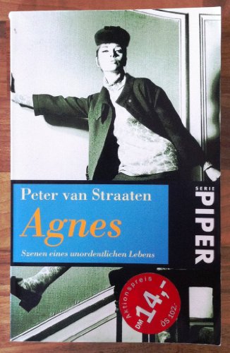 Agnes, Szenen eines unordentlichen Lebens - Peter, van Straaten