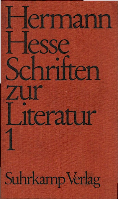 Hesse, Hermann: Gesammelte Werke, Teil: Bd. 11., Schriften zur Literatur 1 : Über das eigene Werk. Aufsätze. Über seine Verleger. Einführungen zu Sammelrezensionen. Eine Bibliothek der Weltliteratur - Hesse, Hermann