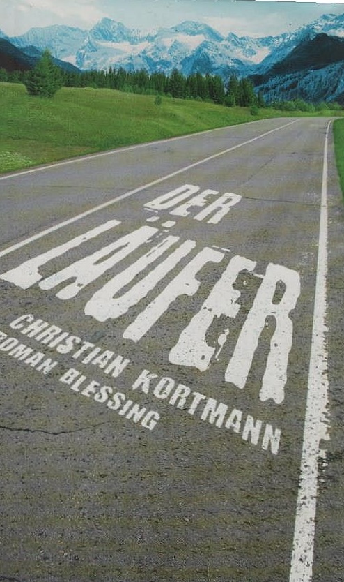 Der Läufer : Roman. Roman - Kortmann, Christian