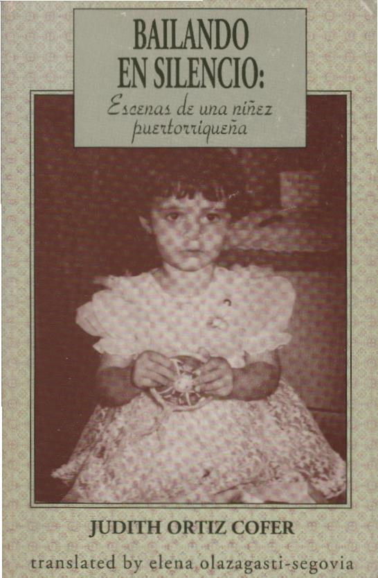 Bailando en silencio : escenas de una niñez puertorriqueña - Ortiz Cofer, Judith