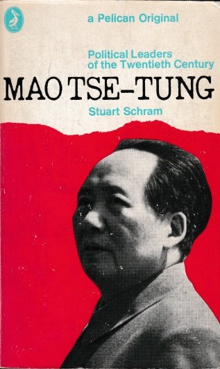 Mao Tse - Tung. Political Leaders of the Twentieth Century. - Schram, Stuart