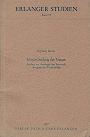 Unterscheidung der Geister. Studien zur theologischen Semantik der gotischen Paulusbriefe. (= Erlanger Studien ; Bd. 72); - Bertau, Ingeborg