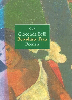 Bewohnte Frau : Roman. Dt. von Lutz Kliche / dtv ; 8372 - Belli, Gioconda