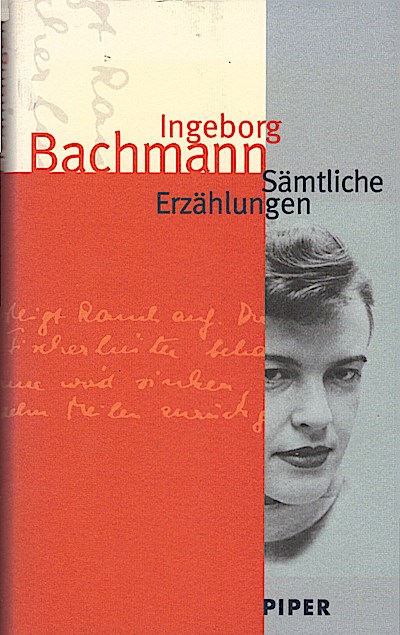 Sämtliche Erzählungen - Bachmann, Ingeborg (Verfasser)