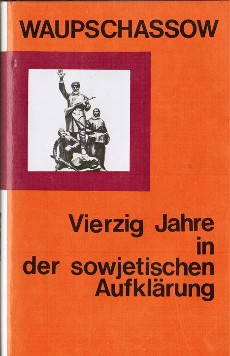 Vierzig Jahre in der sowjetischen Aufklärung. S. Waupschassow. [Dt. von H. Both] - VaupÅ¡asov, Stanislav A.