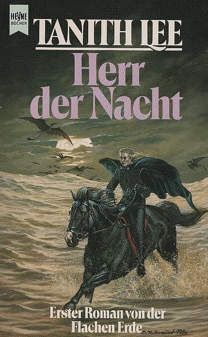 Roman von der flachen Erde; Teil: 1., Herr der Nacht : fantasy. [dt. Übers. von Will Peterstal] / Heyne-Bücher / 6 / Heyne-Science-fiction & Fantasy ; Bd. 4743 : Fantasy - Lee, Tanith