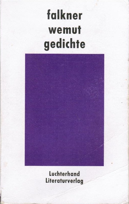 Wemut : Gedichte. Gerhard Falkner - Falkner, Gerhard (Verfasser)