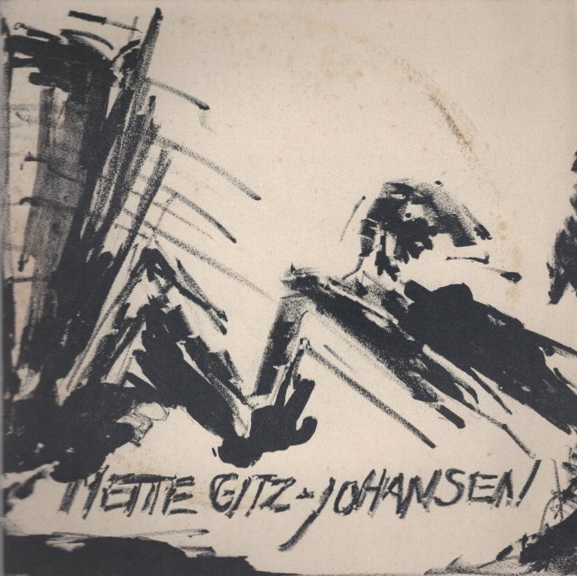 Mette Gitz - Johansen Udvalgte Arbejder Fra 1983 - 1986. - K. F. (Mitwirkender)
