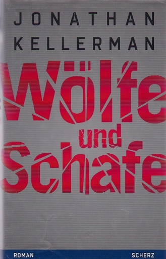 Wölfe und Schafe : Roman. Aus dem Engl. von Ulrike Wasel und Klaus Timmermann - Kellerman, Jonathan