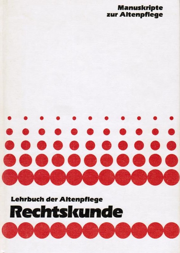 Lehrbuch der Altenpflege; Teil: Rechtskunde : e. Darst. d. wichtigsten Rechtsgebiete für d. ambulante u. stationäre Altenpflege. Thomas Klie - Klie, Thomas (Verfasser)