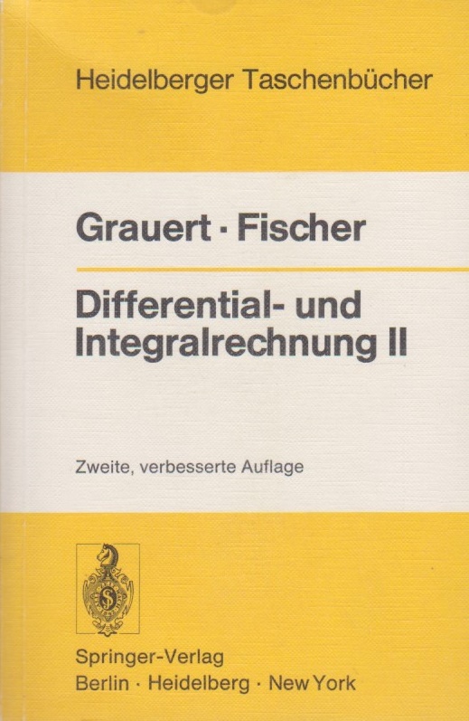 Differential- und Integralrechnung; Teil: 2., Differentialrechnung in mehreren Veränderlichen, Differentialgleichungen. Heidelberger Taschenbücher ; Bd. 36 - Grauert, Hans