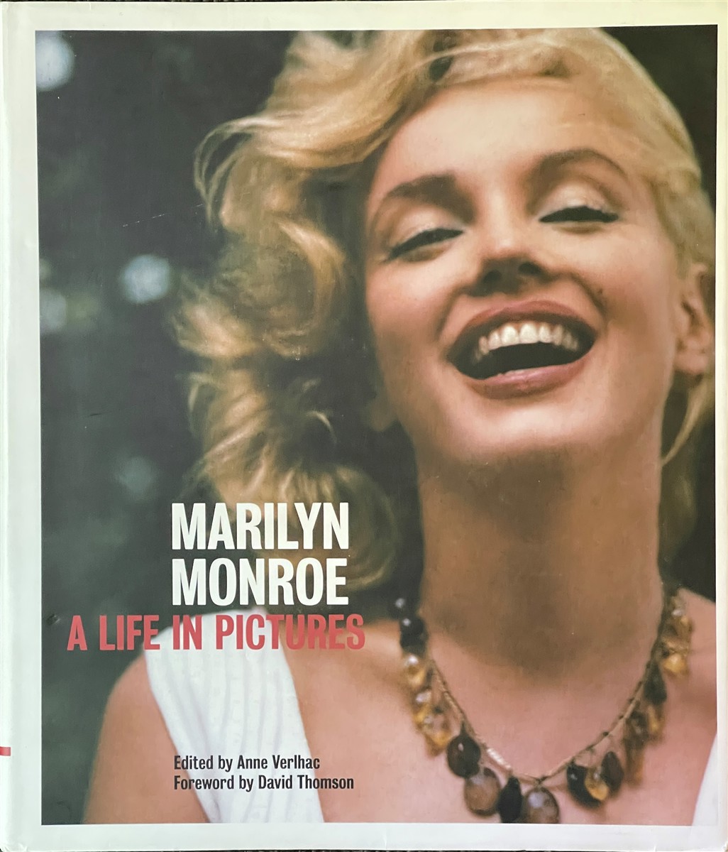 Marilyn Monroe - A Life In Pictures - Verlhac, Anne