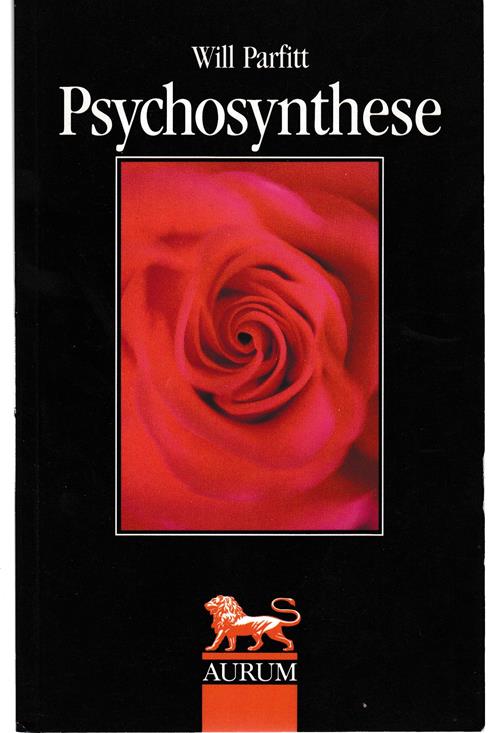 Psychosynthese. Edition Roter Löwe - Parfitt, Will