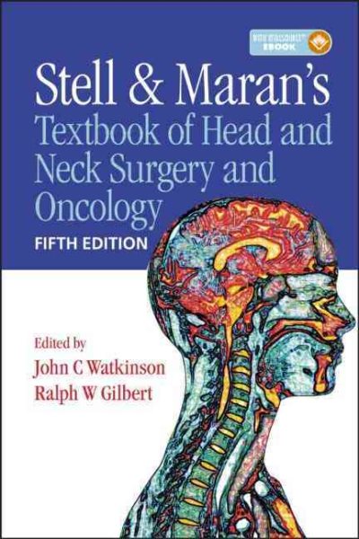 Stell and Maran's Textbook of Head and Neck Surgery and Onocology - Watkinson, John C (EDT); Gilbert, Ralph W., M.D. (EDT)