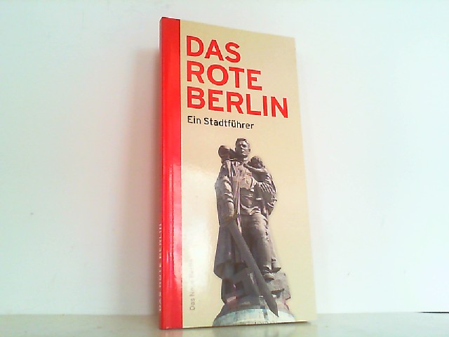 Das rote Berlin - Ein Stadtführer. - Schumann, Frank