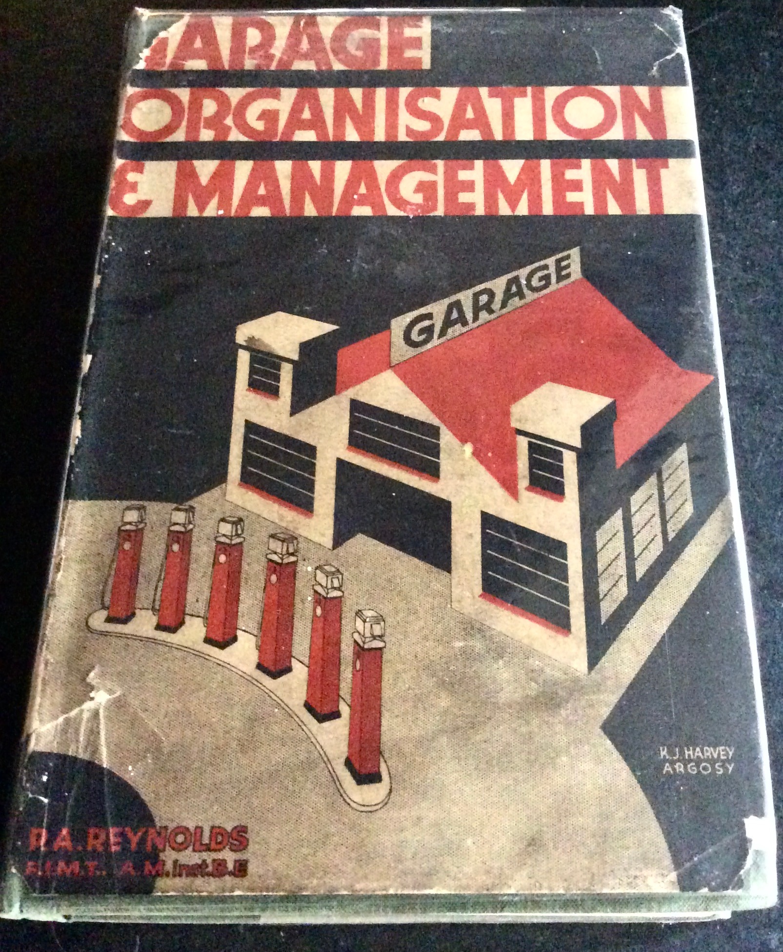 GARAGE ORGANIZATION & MANAGEMENT P. A. REYNOLDS [Very Good] [Hardcover]