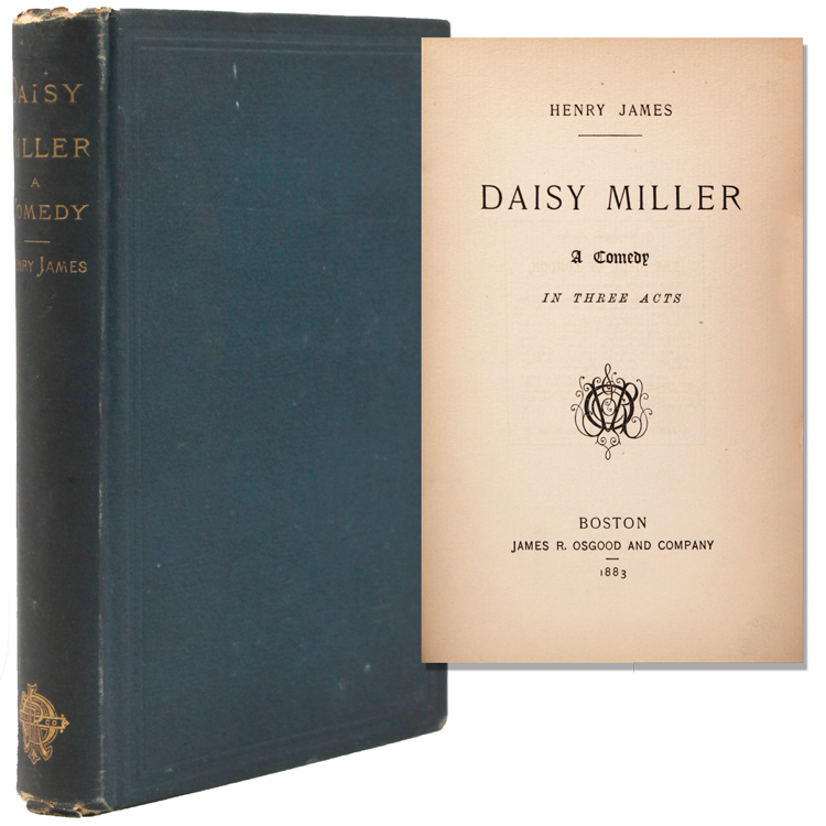Daisy Miller. A Comedy in Three Acts - James, Henry