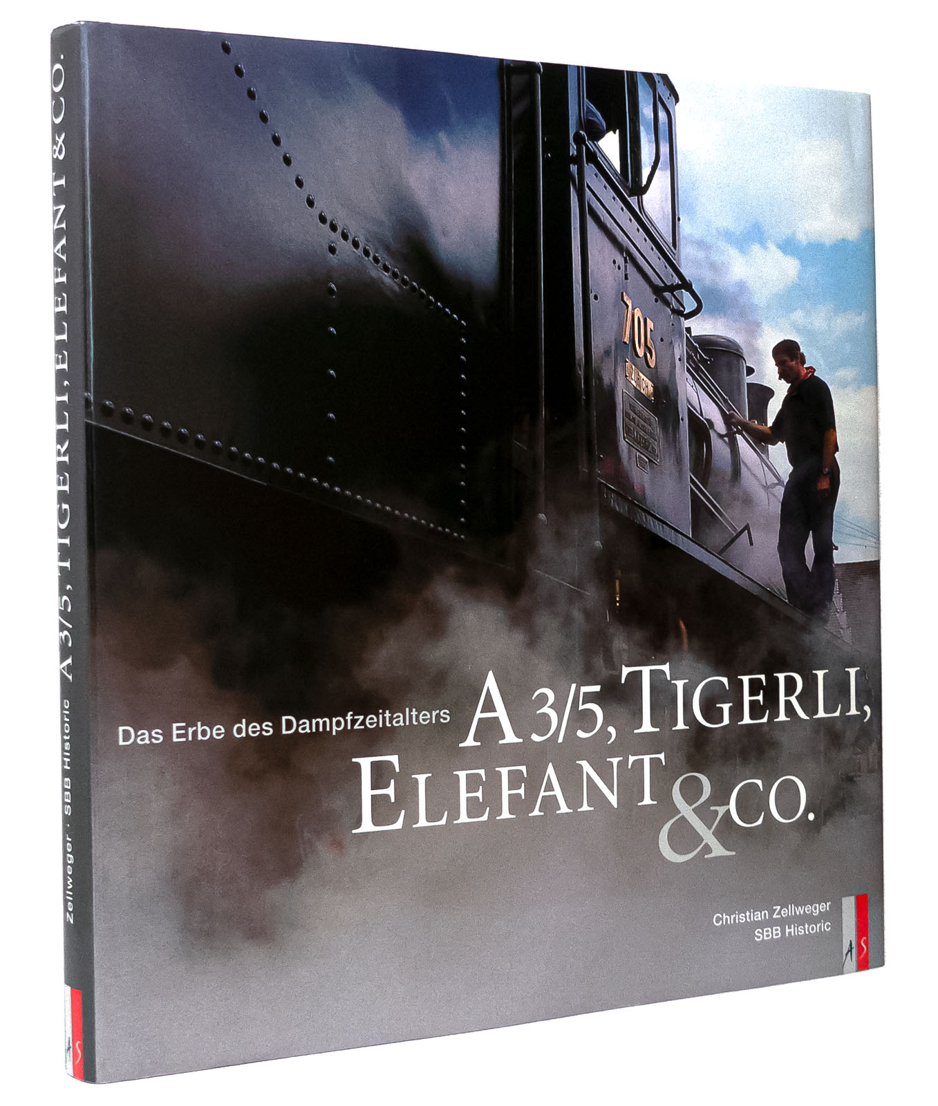 A 3/5, Tigerli, Elefant & Co. : Das Erbe des Dampfzeitalters - Zellweger, Christian
