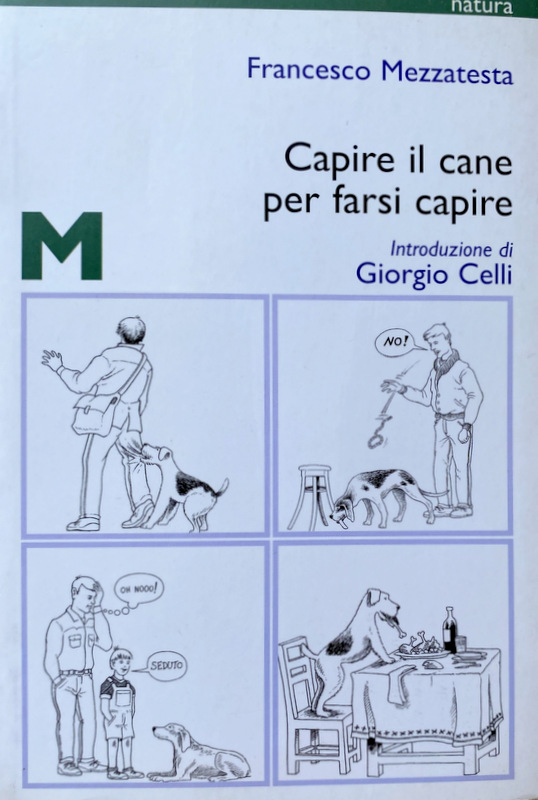 CAPIRE IL CANE PER FARSI CAPIRE - FRANCESCO MEZZATESTA