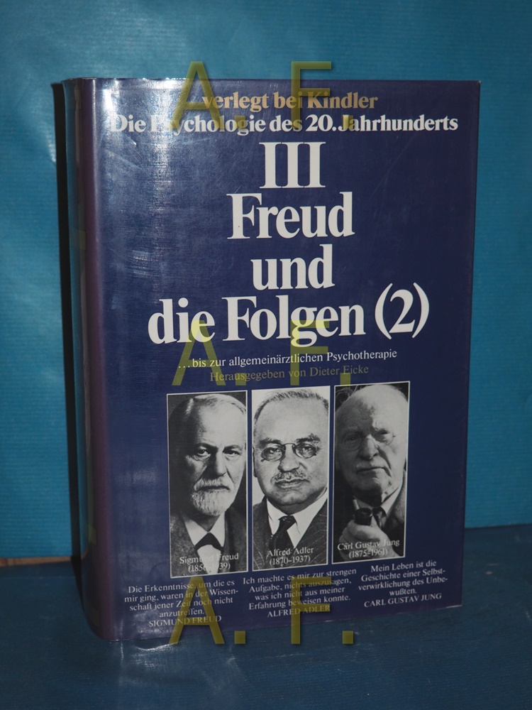 Freud und die Folgen 2., Bis zur allgemeinärztlichen Psychotherapie (Die Psychologie des 20. Jahrhunderts Band 3) - N., N.