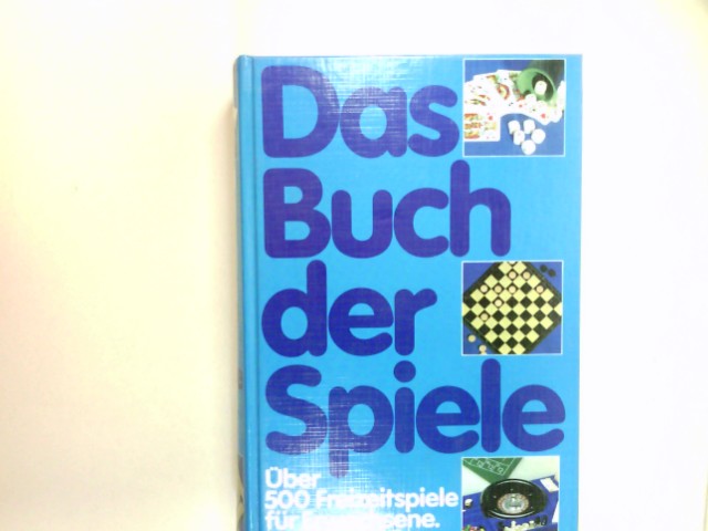 Das Buch der Spiele : über 500 Freizeitspiele für Erwachsene. - Gorys, Erhard