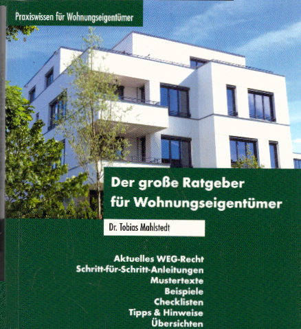 Der große Ratgeber für Wohnungseigentümer - Mahlstedt, Tobias