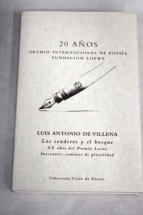 Los senderos y el bosque - Villena, Luis Antonio de