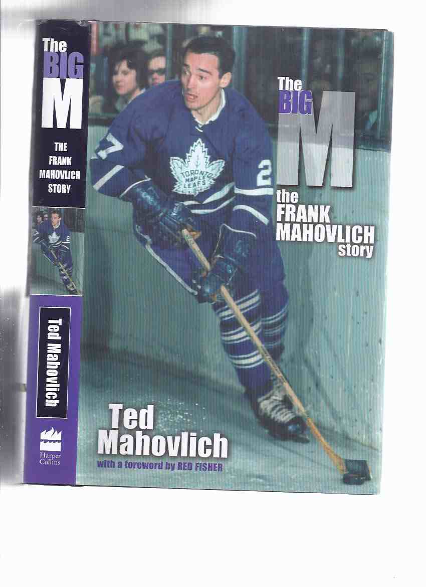 How the Maple Leafs almost sold Frank Mahovlich to the Blackhawks