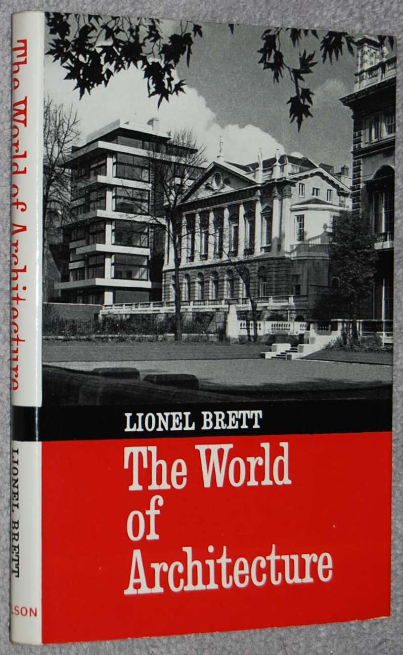 The World of Architecture - Lionel Brett