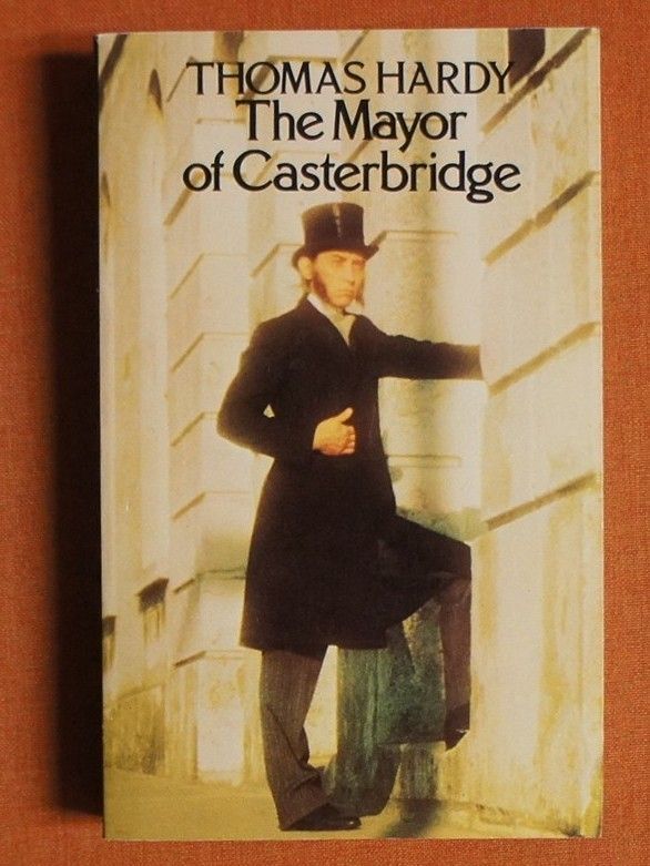 Life and Death of the Mayor of Casterbridge: A Story of a Man of Character - Thomas Hardy; Ian Gregor [Introduction]; Bryn Caless [Afterword];