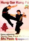 Hung gar kung fu - Cangelosi, Paolo, Sifu