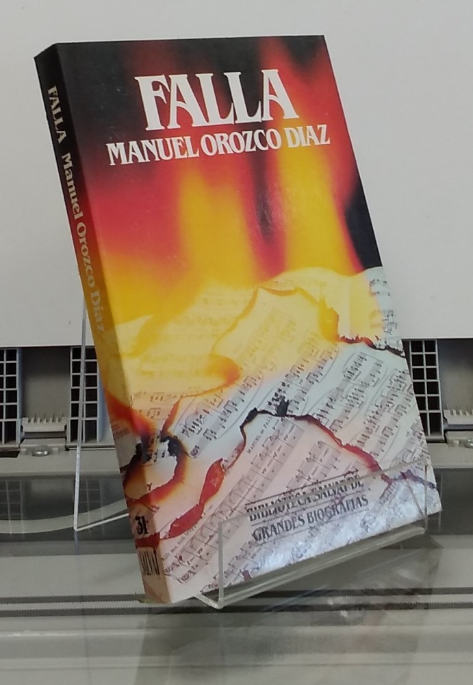 Falla (biografía) - Manuel Orozco Díaz