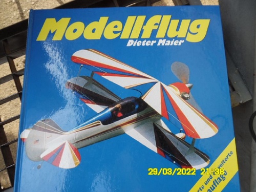 Modellflug Einführung in die Grundlagen der Aerodynamik von Flugmodellen einen umfassenden Überblick über die verschiedenen Bauweisen und führt in die Geheimnisse der Funkfernsteuerung ein von Dieter Maier - Maier, Dieter