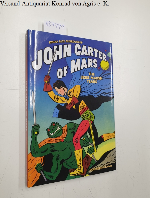 John Carter of Mars: The Jesse Marsh Years - Byrne, John and Jesse Marsh