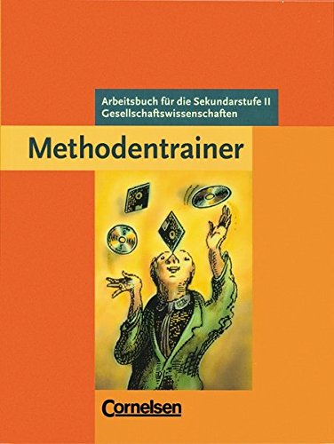 Methodentrainer Gesellschaftswissenschaften - Sekundarstufe II: Schülerbuch - Kolossa, Bernd