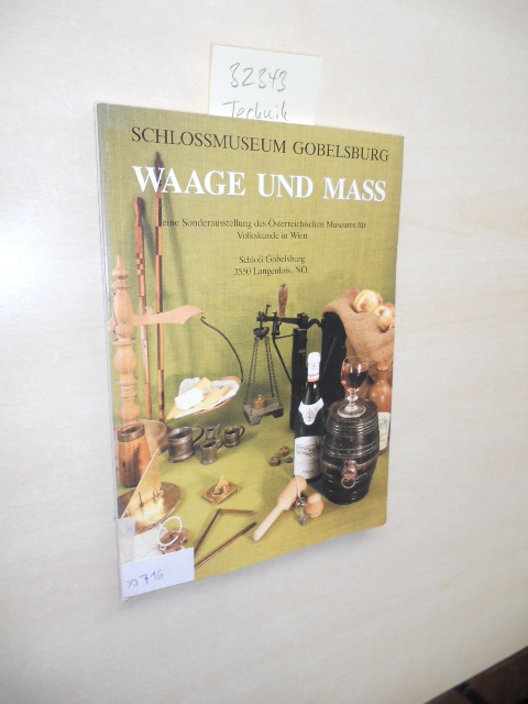Waage und Mass. Aus der Metallsammlung des Österreichischen Museums für Volkskunde. - Hempel, Gudrun
